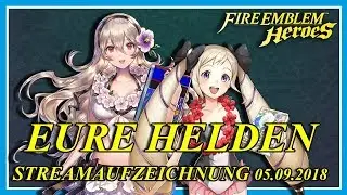 Summer-Time ⭐ Fire Emblem Heroes ⭐ Helden-Builds (Eure Helden) ⭐ Streamaufzeichnung