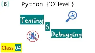 C04 Testing & Debugging || python tutorial in hindi || python o level class with notes and mcq