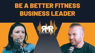 Be a Better Fitness Leader ft. Lindsay Vastola | Real McCoy Radio ep. 8