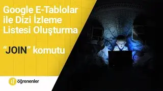 Google E-Tablolar ile Dizi İzleme Listesi Oluşturma 