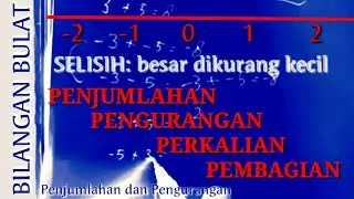 KELAS 6 DAN 7: OPERASI HITUNG CAMPURAN BILANGAN BULAT