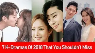 7 Korean Dramas Of 2018 That You Shouldn’t Miss