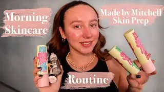 MORNING SKINCARE ROUTINE! Made By Mitchell Skin Prep Collection!