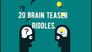 20 RIDDLES THAT WILL TEST YOUR MIND.