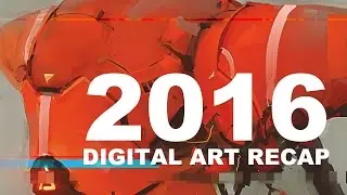 My 2016 Digital Art Recap