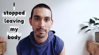 Why I Quit Leaving My Body After 10 Years | OOBE Tips and Advice