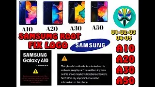 ROOT & FIX LOGO Para Samsung SERIE A. A10 , A20 , A30 , A50