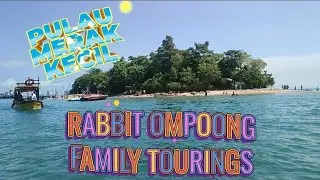Rabbit Ompoong Family Tourings Pulau Merak Kecil