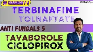 Terbinafine Antifungals Malayalam Tolnaftate Tavaborole Ciclopirox Whitfield Ointment Malayalam