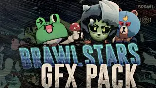 BRAWL STARS GFX PACK!! 2021