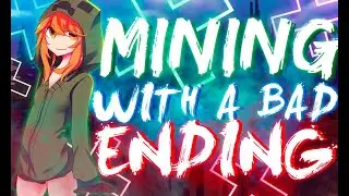 Mining With A Bad Ending
