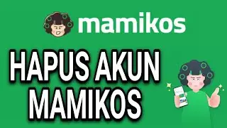 CARA HAPUS AKUN MAMIKOS