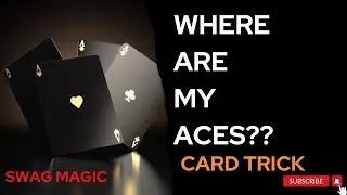 Where are my Aces | Visual Card Trick | Swag Magic