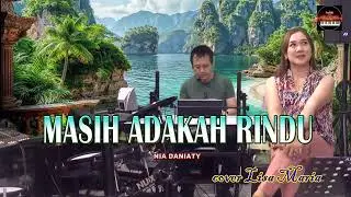 Masih adakah rindu - Nia Daniaty (cover Lisa Maria)