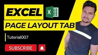 Page Layout Tab in Microsoft Excel | Part - 7 | @Tutorial007