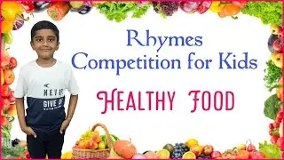 Rhymes Recitation for kids | Poem Competition for kids| Healthy food rhymes for kids |