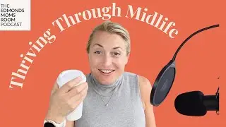 Thriving Through Midlife|  Aging With Confidence