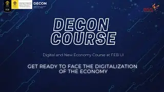 DECON Course - Session 11: The Future of Indonesia's Digital Economy