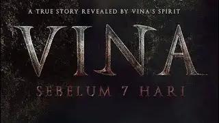 Full Movie Vina Sebelum 7 Hari || Tonton sampe full