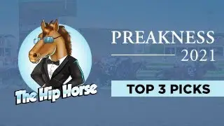 2021 Preakness preview and picks on The Hip Horse. Top 3 picks for the Preakness 