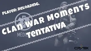 Warface ► Clan War Moments #1 - Tentativa