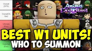 Best World 1 Units in Anime Last Stand: Who To Summon for (Tier List!)