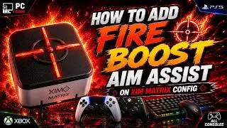 How To Setup Fire Boost Aim Assist on XIM MATRIX 🎯 | Best Settings for All FPS Games