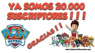 Ya tenemos 20000 suscriptores! 👏💪Gracias amigos de La Patrulla Canina