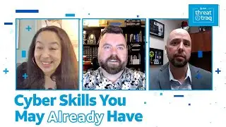 Cyber Skills You May Already Have | AT&T ThreatTraq