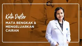 MATA BENGKAK DAN MENGELUARKAN CAIRAN LENGKET, APA PENYEBAB & OBATNYA?