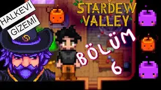 Stardew Valley - Bölüm 6 Büyücü Abimizlen Tanıştım