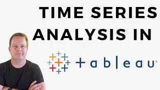3 Ways To Do Time Series Analysis In Tableau - Tableau in Two Minutes