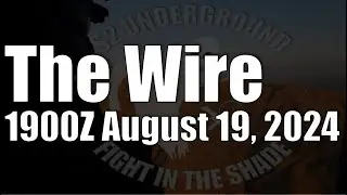 The Wire  - August 19, 2024