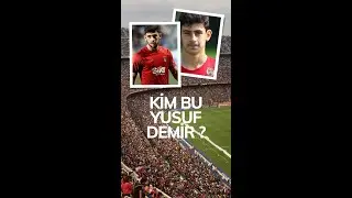 YUSUF DEMİR - Kim BU Futbolcu ?
