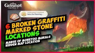 6 Broken Graffiti-Marked Stone location [Into the Painting hidden achievement] 5.0 Genshin Impact