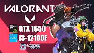 VALORANT | GTX 1650 | Intel i3-12100F | 1080p MAX Settings Benchmark