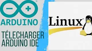 Installer Arduino sur LINUX | ARDUINO #1