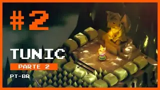 TUNIC #2 - Todo herói tem sua jornada (PT-BR)