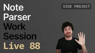 Live 88: Note Parser Development Session, TipTap Extensions & Getting Simple Podcast Q&A