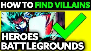 How To Find Villains in Heroes Battlegrounds (2024) - Step by Step