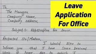 Leave Application For Office || How To Write An Application For Office Leave In English ||