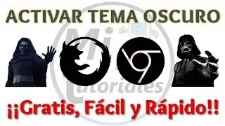 Tutorial Como Activar Tema Oscuro Mozilla Firefox y Google Chrome | Gratis y Facil