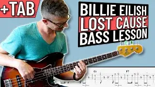 Lost Cause - Billie Eilish Bass Line Lesson (with TAB)