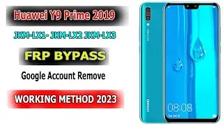 Hyawei Y9 Prime 2019 Frp Bypass | Jkm-Lx1,Lx2,Lx3 Google Account Remove 100% Working ✅