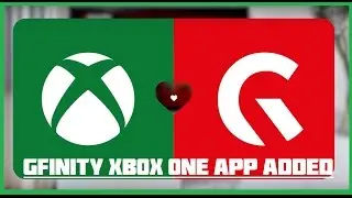 Gfinity Xbox One App Added
