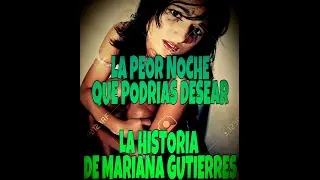 MARIANA GUTIERRES La mujer que vivio una noche terrorifica  en su propia casa