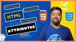 HTML Attributes in Hindi - 04 - Az Bytes