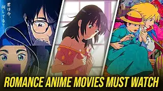 Top 10 Most Romantic Anime Movies you need to watch