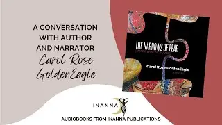 The Narrows of Fear Audiobook – A Conversation with Carol Rose GoldenEagle