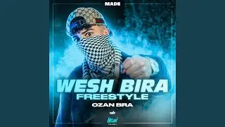 Wesh Bira Freestyle